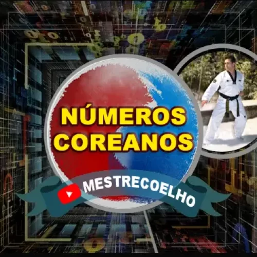 Números em Coreano: Conheça os dois Sistemas Numericos | Como Pronunciar e Utilizar